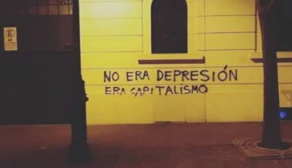 No era depresión, era capitalismo: una mirada de la juventud anticapitalista