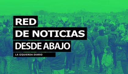 Resumen semanal de la Red de Noticias trabajadoras desde abajo - YouTube