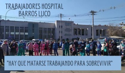 Trabajadores del Hospital Barros Luco: “Hay que matarse trabajando para sobrevivir”