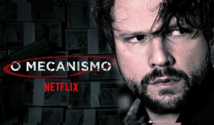  El mecanismo: operación política made in Netflix