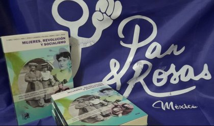 Se presenta “Mujeres, revolución y socialismo” en Ciudad Juárez