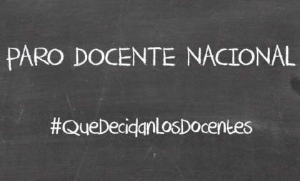 Docentes: anunciaron paro nacional para 15, 16, 21 y 22 de marzo