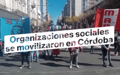 Córdoba: Testimonios de la jornada de lucha del frente de unidad piquetero