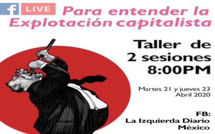 No te puedes perder el taller online: "Para entender la explotación capitalista"