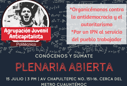  ¡Pongamos en pie un gran movimiento en defensa del IPN! Estudiantes invitan a plenaria abierta