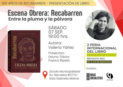 Invitación a la presentacion de “Escena Obrera: Recabarren. Entre la pluma y la pólvora”