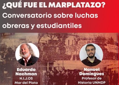 A 51 años: Conversatorio en la Universidad Nacional sobre el “Marplatazo”