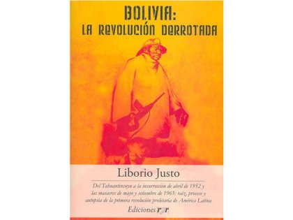 Bolivia: la revolución derrotada