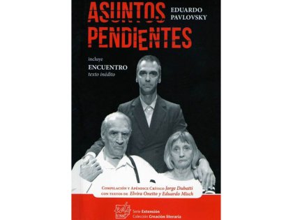 Se presentó ‘Asuntos pendientes', de “Tato” Pavlovsky