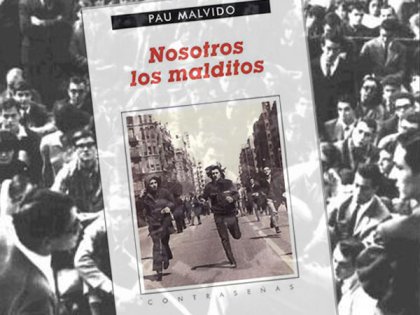 Nosotros los malditos, Pau Malvido