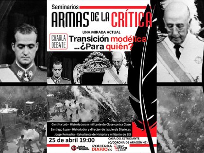 Charla-debate “La transición modélica… ¿para quién?” 