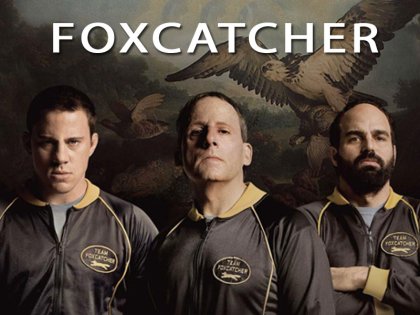 Violencia contenida: Foxcatcher, de Bennett Miller 