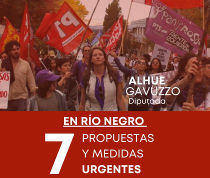 Unir y fortalecer la izquierda, siete propuestas y medidas urgentes en Río Negro