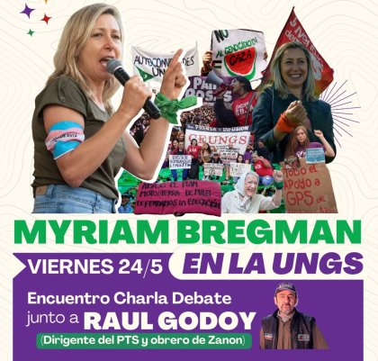 Myriam Bregman y Raúl Godoy darán una charla en la Universidad de General Sarmiento