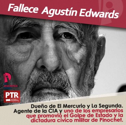 Muere Agustín Edwards: dueño de El Mercurio y cómplice de la dictadura de 1973