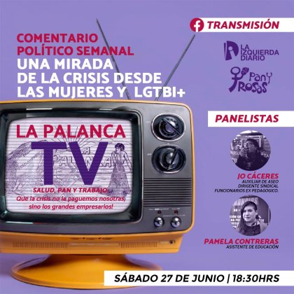 ¡Hoy! Estreno de "La Palanca: una mirada desde las mujeres y las disidencias sexuales sobre la crisis"