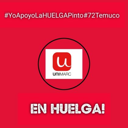 El sindicato pinto #72 de Temuco Unimarc vota la huelga