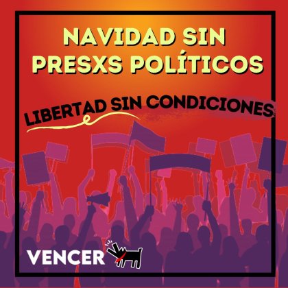 Por una navidad sin presas ni presos políticos