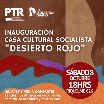 Se viene gran inauguración de Casa Cultural Socialista “Desierto Rojo” en Antofagasta