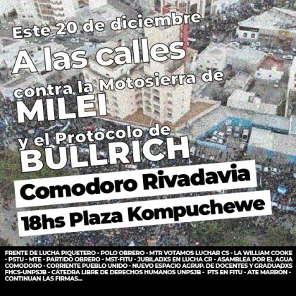 Contra la motosierra de Milei y el protocolo de Bullrich, convocan a movilizarse este 20 de diciembre en la Plaza Kompuchewe