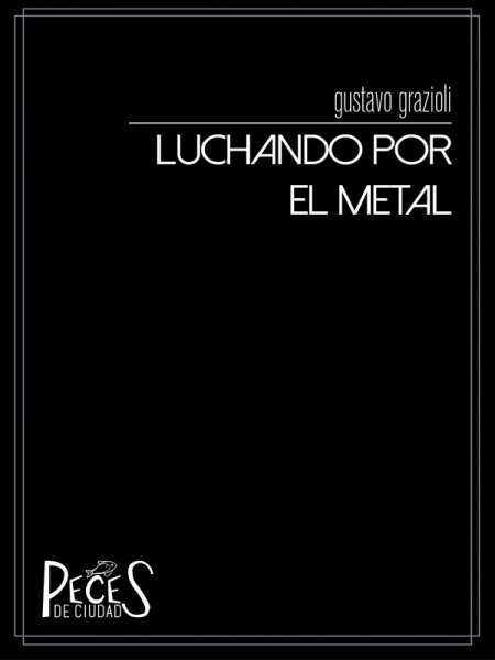 Luchando por el metal