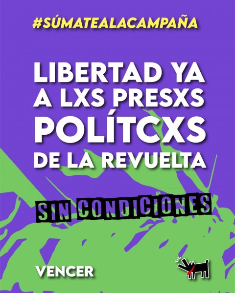 Levantemos una gran campaña por la libertad de las y los presos políticos ¡Sin condiciones!