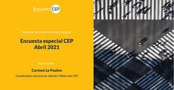 Resultados Encuesta CEP 2021: Pesimismo económico y desaprobación en la gestión política