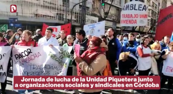 [Video] Jornada de lucha de la Unidad Piquetera en Córdoba