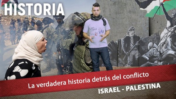 La historia detrás del conflicto árabe-israelí