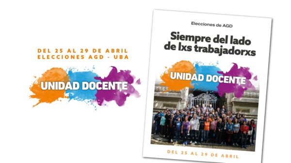 Universidad / Elecciones en AGD – UBA: Unidad Docente por un gremio independiente del gobierno y de lucha 