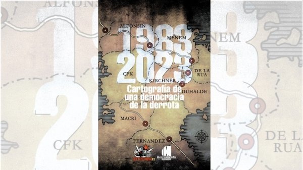 La Plata: presentan el libro "1983-2023. Cartografía de una democracia de la derrota"