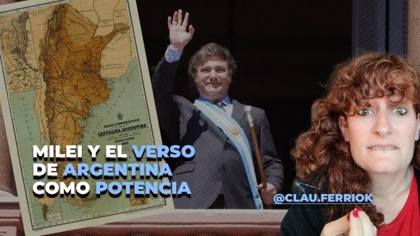 Milei y la mentira de Argentina como potencia