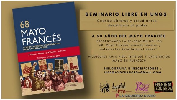 Seminario Libre del Mayo Francés en UNGS: El peligroso presente del pasado