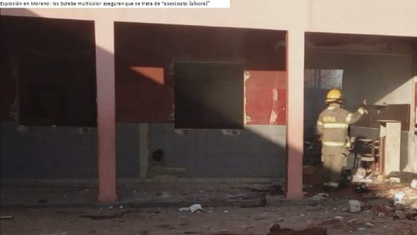 Explosión en Moreno: los Suteba multicolor aseguran que se trata de “asesinato laboral”