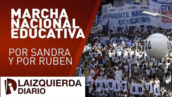 [Videoinforme] Masiva movilización docente en Buenos Aires 