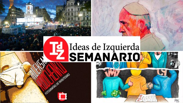 En Ideas de Izquierda: el retorno del movimiento estudiantil, Brasil y la política en tiempos de crisis, debates sobre Aricó y Gramsci, y más