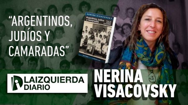 Argentinos, judíos y camaradas, tras la utopía socialista