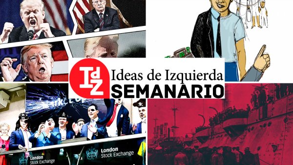 En Ideas de Izquierda: el traspié de Trump, Inglaterra después del Brexit, Alemania revolucionaria (1918) y más