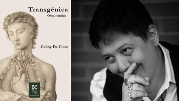 Transgénica: Gabby de Cicco presenta su obra reunida 