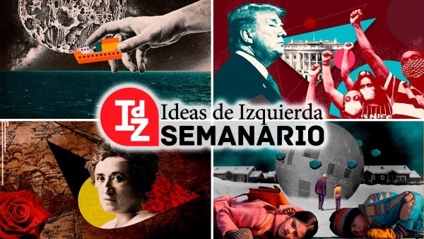 En IdZ: Vicentin, negocios non sanctos; movimientos contra el racismo y la policía; Rosa Luxemburgo sobre la huelga de masas, y más