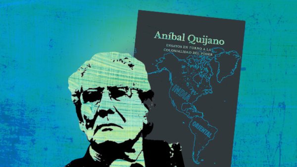 La idea de racismo en Aníbal Quijano: una mirada crítica desde el marxismo