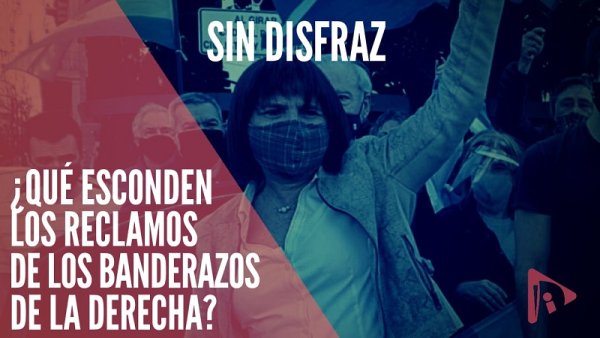 Sin disfraz: los reclamos de los banderazos de derecha convocados por Patricia Bullrich