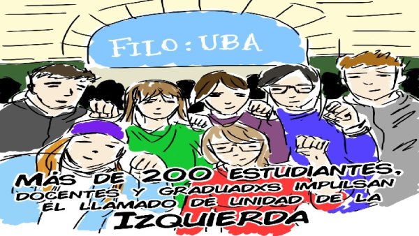 Más de 200 son los impulsores del llamado a la unidad de la izquierda en Filosofía y Letras de la UBA