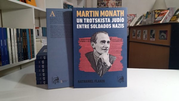 Martin Monath, un trotskista judío entre soldados nazis