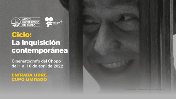 Presenta el Cinematógrafo del Chopo ciclo de cine La inquisición contemporánea