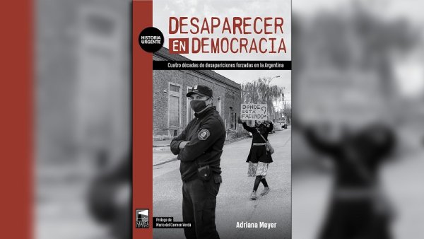 Legislatura porteña: se presenta el libro “Desaparecer en democracia” de Adriana Meyer