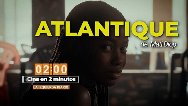 Atlantique, un historia de amor en medio de la crisis migratoria