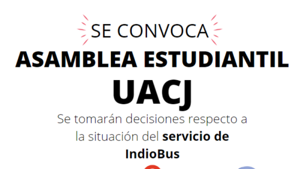 Estudiantes de Ciudad Universitaria-UACJ convocan a asamblea para enfrentar la falta de transporte