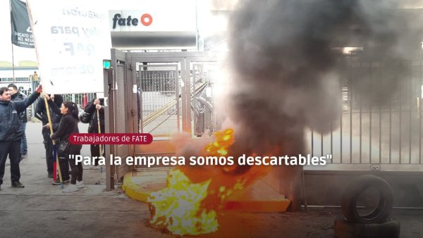 Trabajadores de FATE contra los despidos: "Para la empresa somos descartables"