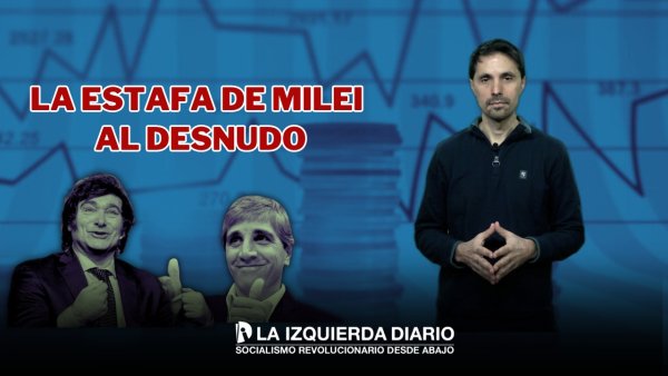 La estafa de Milei quedó al desnudo